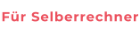 Für Selberrechner